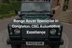 Range Rover specialist in Congleton