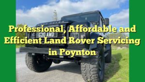 Professional, Affordable and Efficient Land Rover Servicing in Poynton